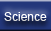 Science